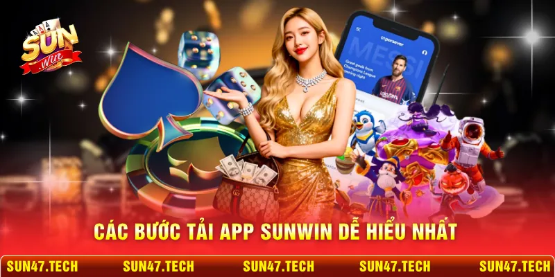 Các bước tải app SUNWIN dễ hiểu nhất