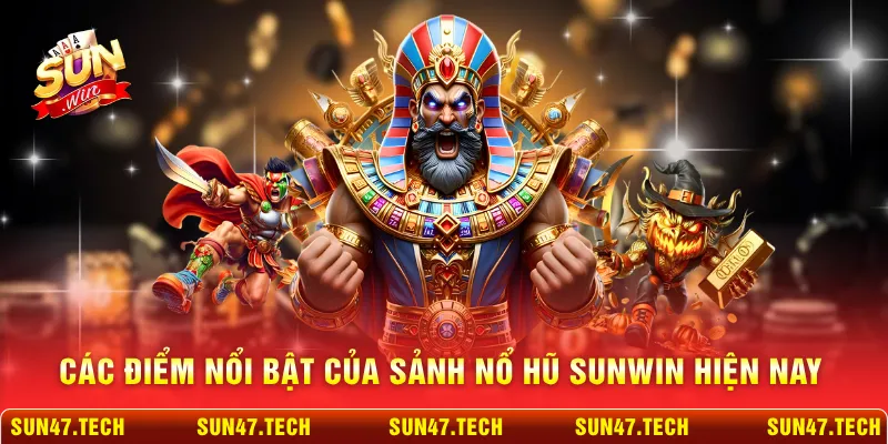 Các điểm nổi bật của sảnh slot SUNWIN