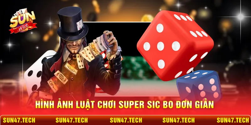 Hình ảnh luật chơi Super Sic Bo đơn giản