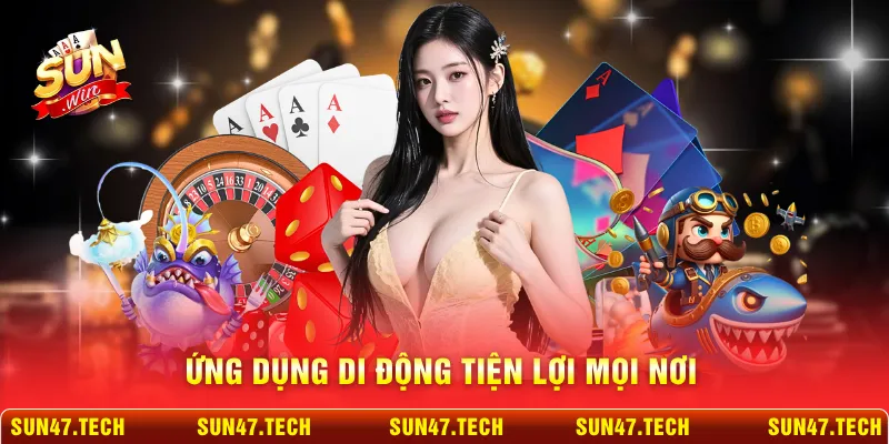 Ứng dụng di động tiện lợi mọi nơi